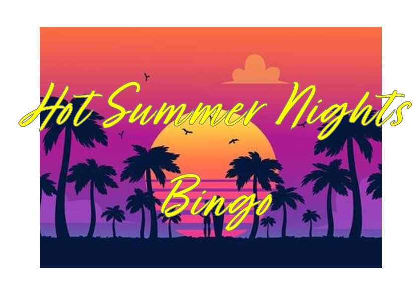 Hot Summer Nights Bingo: August&nbsp;24